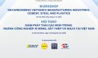 ​Hội thảo: GIẢM PHÁT THẢI CACBON TRONG CÁC NGÀNH SẢN XUẤT XI MĂNG, THÉP, NHỰA Ở VIỆT NAM