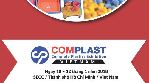 Invitation to exhibit at “COMPLAST VIETNAM 2018” – Printing , Packaging Machinery and Plastics Exhibition - 3rd Edition,  – from 10 to 12/01/2018